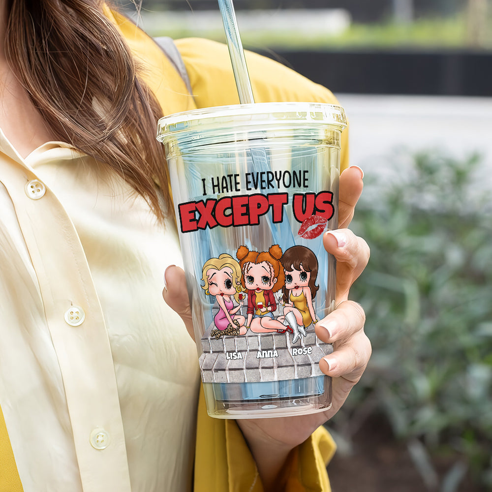 I Hate Everyone Except Us - Personalized Best Friends Acrylic Tumbler Tumbler Cup PopCulturePrints