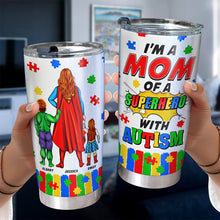 Load image into Gallery viewer, “I’m a Mom of a Superhero with Autism” - Personalized Tumbler for Mom &amp; Grandma Tumbler Cup PopCulturePrints
