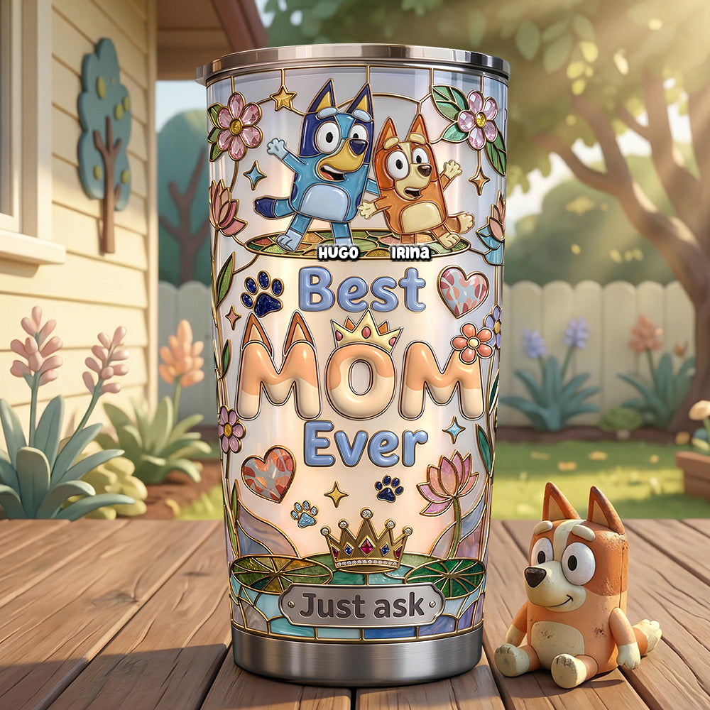 Best Mom Ever Tumbler - Personalized Gift for Moms, Grandmas & More Tumbler Cup PopCulturePrints