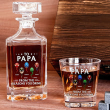 Load image into Gallery viewer, Gift for Dad: &#39;To Papa - From the Reasons You Drink&#39; Personalized Whiskey Decanter Set Whiskey Bottle PopCulturePrints
