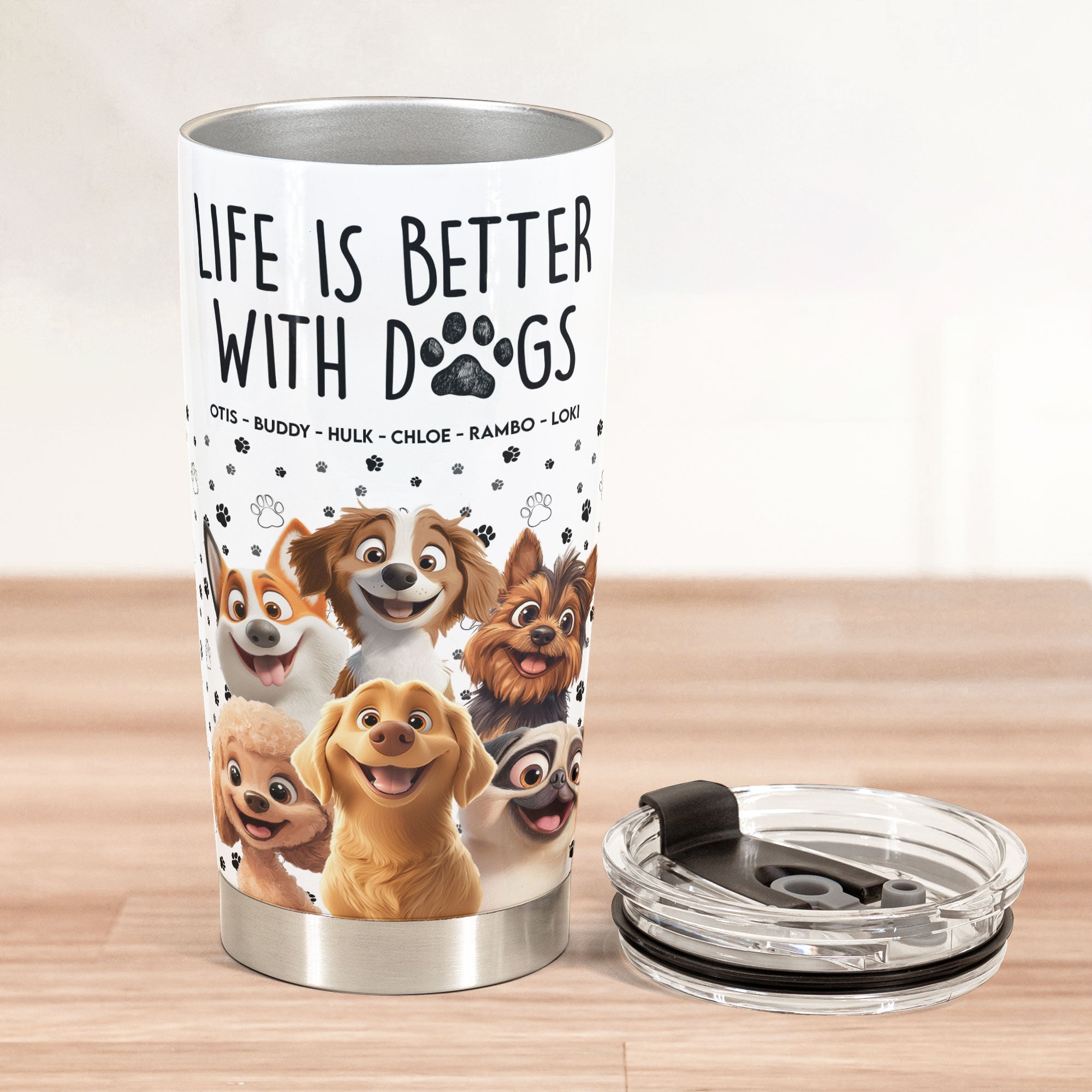 Life Is Better With Dogs - Personalized Tumbler Cup for Dog Lovers Tumbler Cup PopCulturePrints