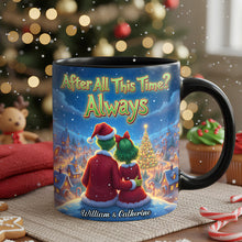 Load image into Gallery viewer, “After All This Time? Always” - Cozy Christmas Love Mug - Personalized Gift for Couples Coffee Mug PopCulturePrints
