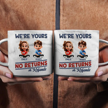 Load image into Gallery viewer, We're Yours, No Returns Or Refunds - Personalized Marble Mug for Parents and Grandparents Marble Mug PopCulturePrints
