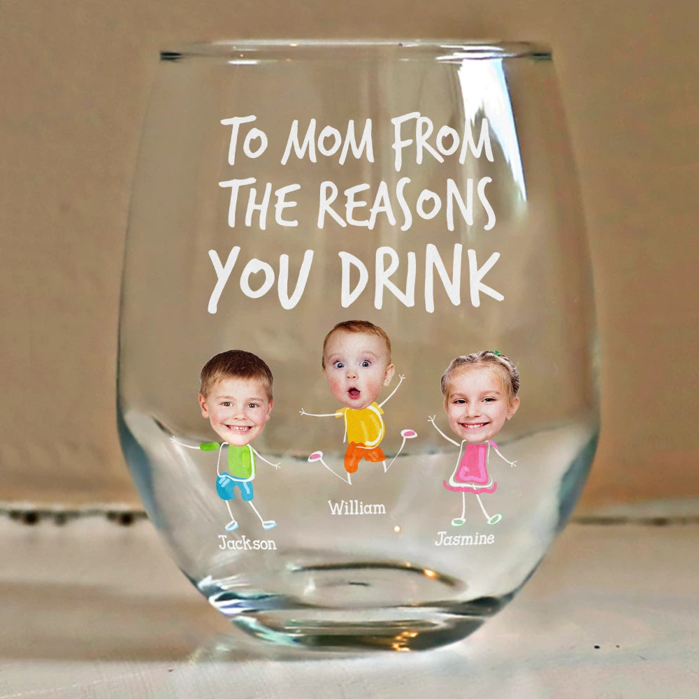 To Mom From The Reasons You Drink - Personalized Stemless Wine Glass Gift for Mom, Grandma, and Loved Ones Wine Glass PopCulturePrints