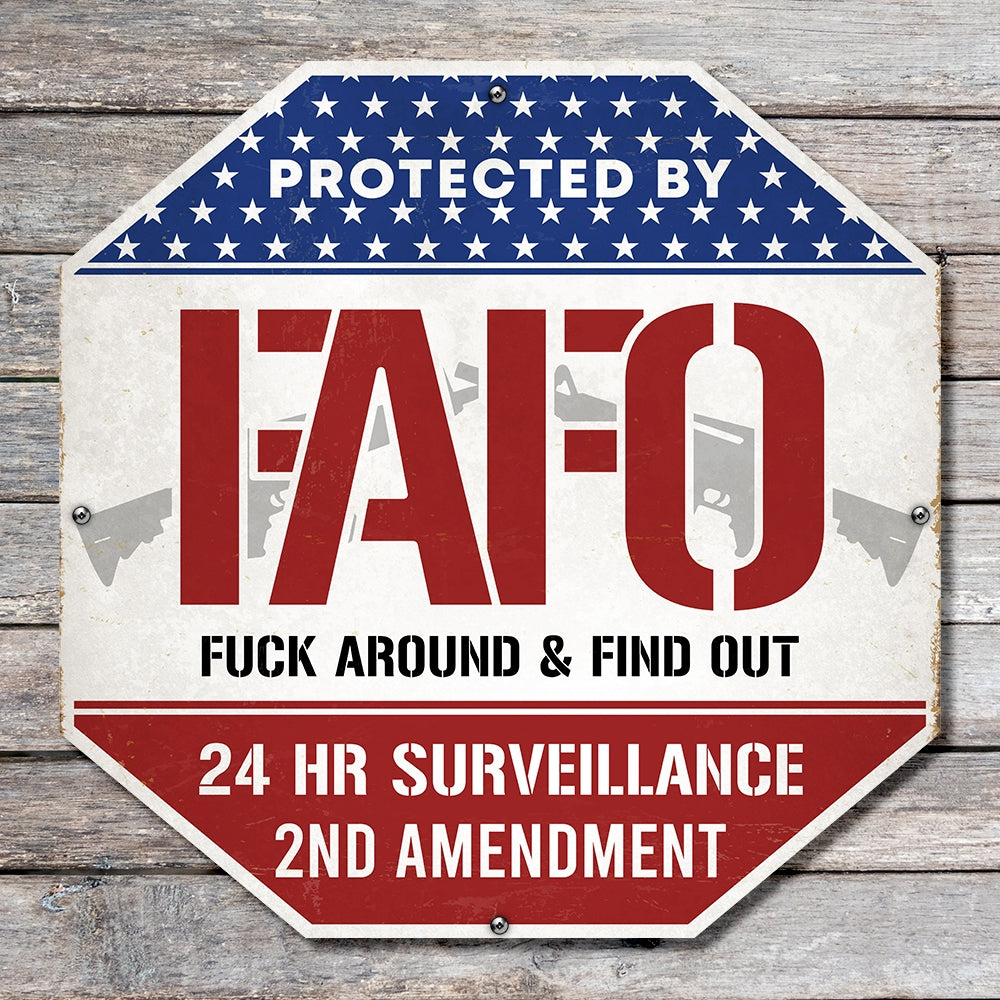 FAFO Property Protection Metal Sign - 2nd Amendment Surveillance Sign