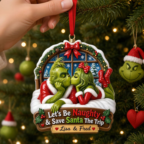 Let's Be Naughty & Save Santa The Trip - Personalized Christmas Ornament for Couples Ornament PopCulturePrints