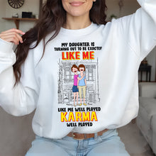 Load image into Gallery viewer, &quot;My Daughter Is Turning Out to Be Exactly Like Me&quot; - Personalized Mom and Daughter Shirt - Gift for Mom, Grandma, and Daughters Shirts PopCulturePrints
