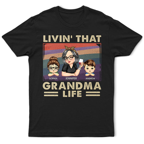Livin' That Grandma Life Vintage - Personalized T-Shirt for Grandma, Mom, and Family T-shirt PopCulturePrints