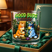 Load image into Gallery viewer, Good Buds Stick Together - Personalized 11oz Round Glass for Smoking Lovers Glass PopCulturePrints
