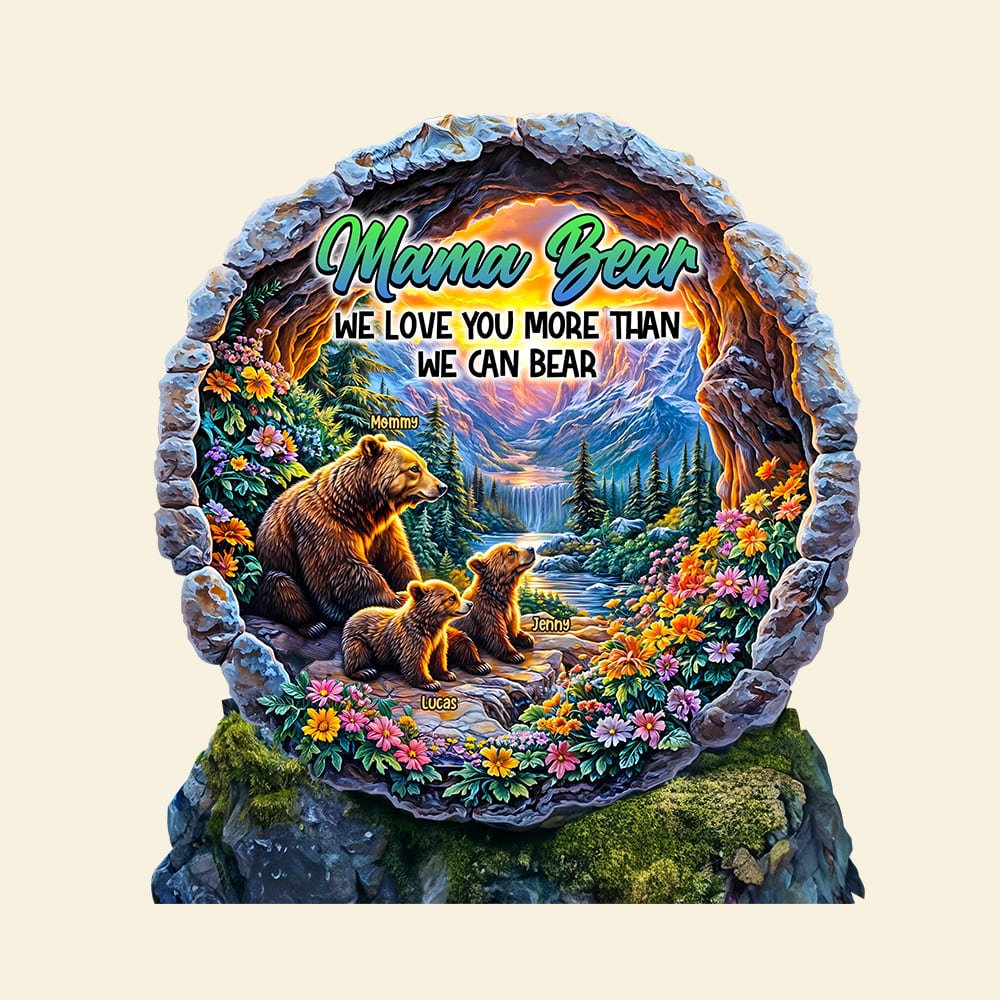 Mama Bear: We Love You More Than We Can Bear - Personalized Plaque for Mom Shaped Plaques PopCulturePrints