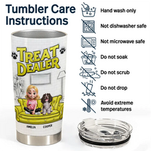 Load image into Gallery viewer, &quot;Treat Dealer&quot; - Personalized Tumbler for Dog Lovers Tumbler PopCulturePrints
