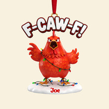 Load image into Gallery viewer, F-Caw-F! Funny Coworkers Acrylic Ornament - Personalized Christmas Gift Ornament PopCulturePrints
