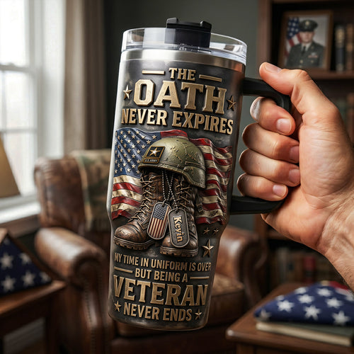 The Oath Never Expires – Custom Personalized 40oz Tumbler for Veterans Tumbler Cup PopCulturePrints