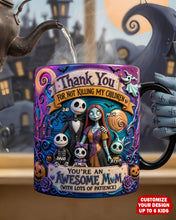 Load image into Gallery viewer, “Thank You For Not Killing My Children” - Unique Personalized Magic Mug - Gift for Mom, Perfect for Mother's Day Coffee Mug PopCulturePrints
