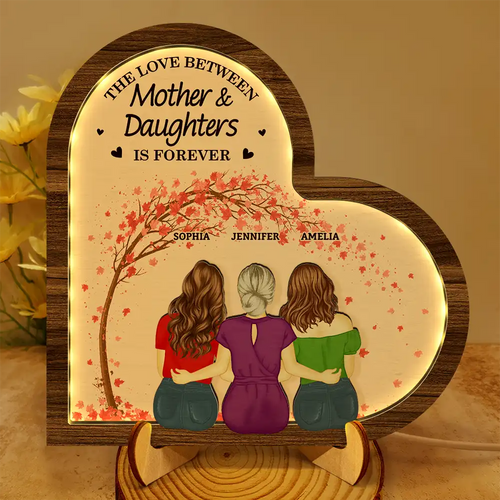 The Love Between Mother & Daughters Is Forever - Personalized LED Light Wooden Plaque - Unique Gift for Moms, Grandmas, and Daughters LED Light Wooden Plaque PopCulturePrints