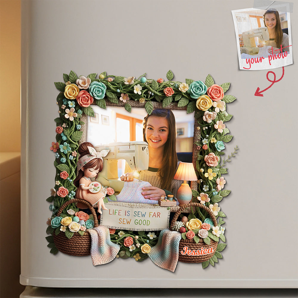 Life is Sew Far Sew Good - Sewing Girl Custom Photo Fridge Magnet Fridge Magnet PopCulturePrints