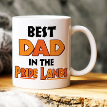 Load image into Gallery viewer, Best Dad in the Pride Lands Personalized Coffee Mug Coffee Mug PopCulturePrints
