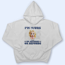 Load image into Gallery viewer, We&#39;re Yours – No Returns, Personalized T-Shirt for Moms, Grandmas, and Loved Ones T-shirt PopCulturePrints
