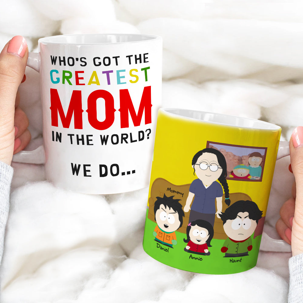 Who's Got The Greatest Mom In The World? - Personalized Coffee Mug for Moms Coffee Mug PopCulturePrints