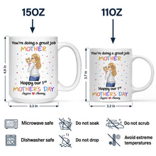 Load image into Gallery viewer, You&#39;re Doing A Great Job Mommy - Personalized Mug for Mother&#39;s Day Mug PopCulturePrints
