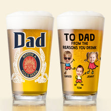 Load image into Gallery viewer, Custom Beer Glass for Dad - Personalized Reasons to Drink Beer Glasses PopCulturePrints
