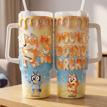 Load image into Gallery viewer, You're Doing Great! - Personalized Tumbler for Moms &amp; Grandmas Tumbler Cup PopCulturePrints
