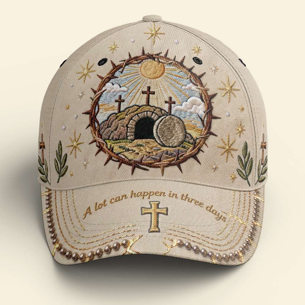 A Lot Can Happen In Three Days - Personalized Easter Gifts for Christians Caps PopCulturePrints