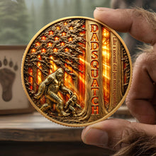 Load image into Gallery viewer, “Like a Normal Dad, Just More Squatchy” - Bigfoot Dad Walking In American Forest Coin - Personalized Gift for Dad and Grandpa Coin PopCulturePrints
