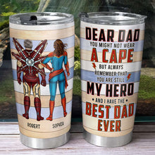 Load image into Gallery viewer, Personalized Hero Dad Tumbler - Best Dad Ever Gift Tumbler Cup PopCulturePrints
