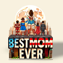 Load image into Gallery viewer, &quot;Best Mom Ever&quot; - Unique Superhero Plaque - Personalized Gift for Mom, Grandma, and Family Shaped Plaques PopCulturePrints
