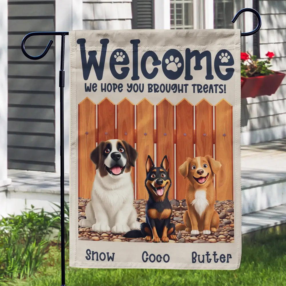 Welcome! We Hope You Brought Treats - Personalized Dog Flag Flag PopCulturePrints