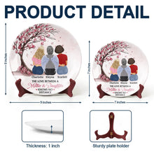 Load image into Gallery viewer, Mother &amp; Daughters - Forever Linked Together Ceramic Plate - Personalized Gift for Mom &amp; Grandma Ceramic Plate PopCulturePrints
