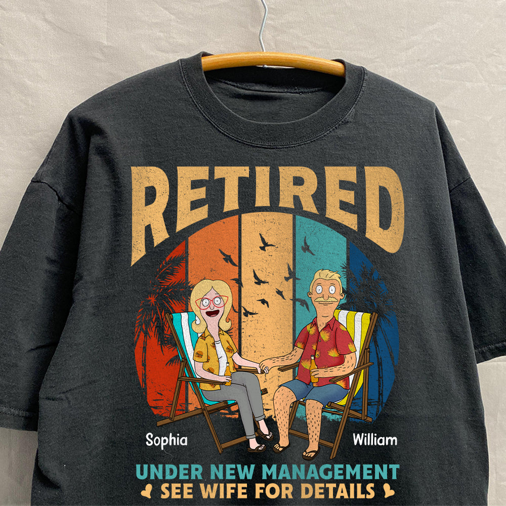 Retirement Vibes: 'Under New Management' Personalized Couple Shirt Shirts PopCulturePrints
