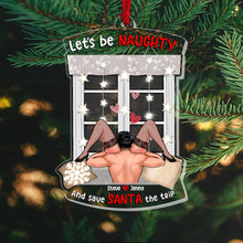 Load image into Gallery viewer, Let&#39;s Be Naughty Christmas Ornament - Personalized Sexy Decoration
