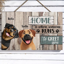 Load image into Gallery viewer, Home Is Where Someone Runs To Greet You - Personalized Dog Wood Rectangle Sign Wood Rectangle Sign PopCulturePrints
