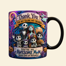Load image into Gallery viewer, “Thank You For Not Killing My Children” - Unique Personalized Magic Mug - Gift for Mom, Perfect for Mother's Day Coffee Mug PopCulturePrints
