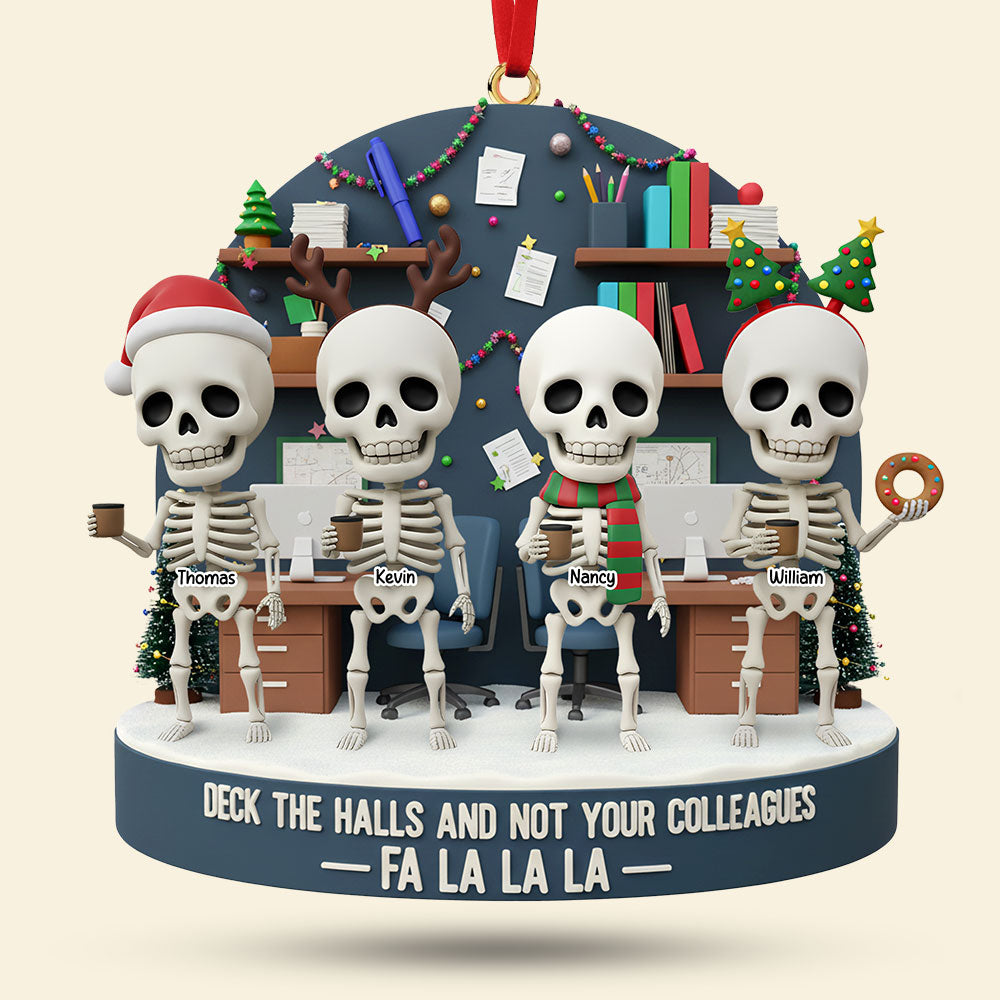 Deck the Halls, Not Your Colleagues - Skeleton Coworker Christmas Ornament | Personalized Gift for Team Members Ornament PopCulturePrints