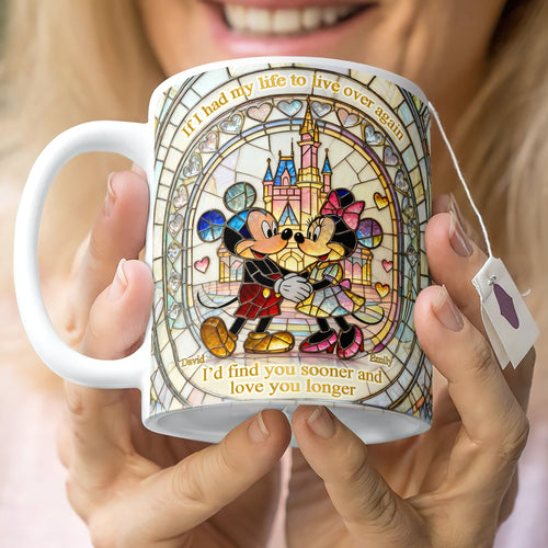 If I Had My Life To Live Over Again, I'd Find You Sooner and Love You Longer - Personalized Coffee Mug for Couples Coffee Mug PopCulturePrints