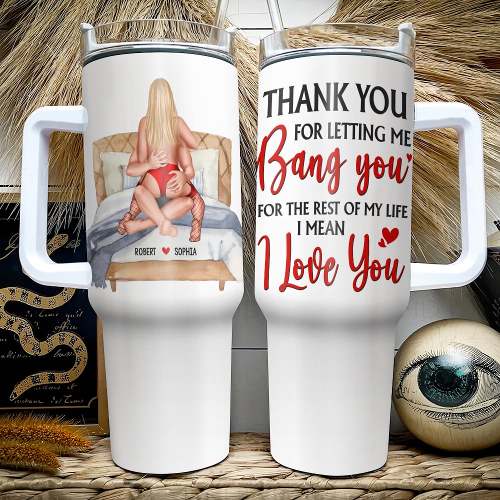 Personalized Funny Couples 40oz Tumbler – Thank You for Letting Me Love You Tumbler Cup PopCulturePrints