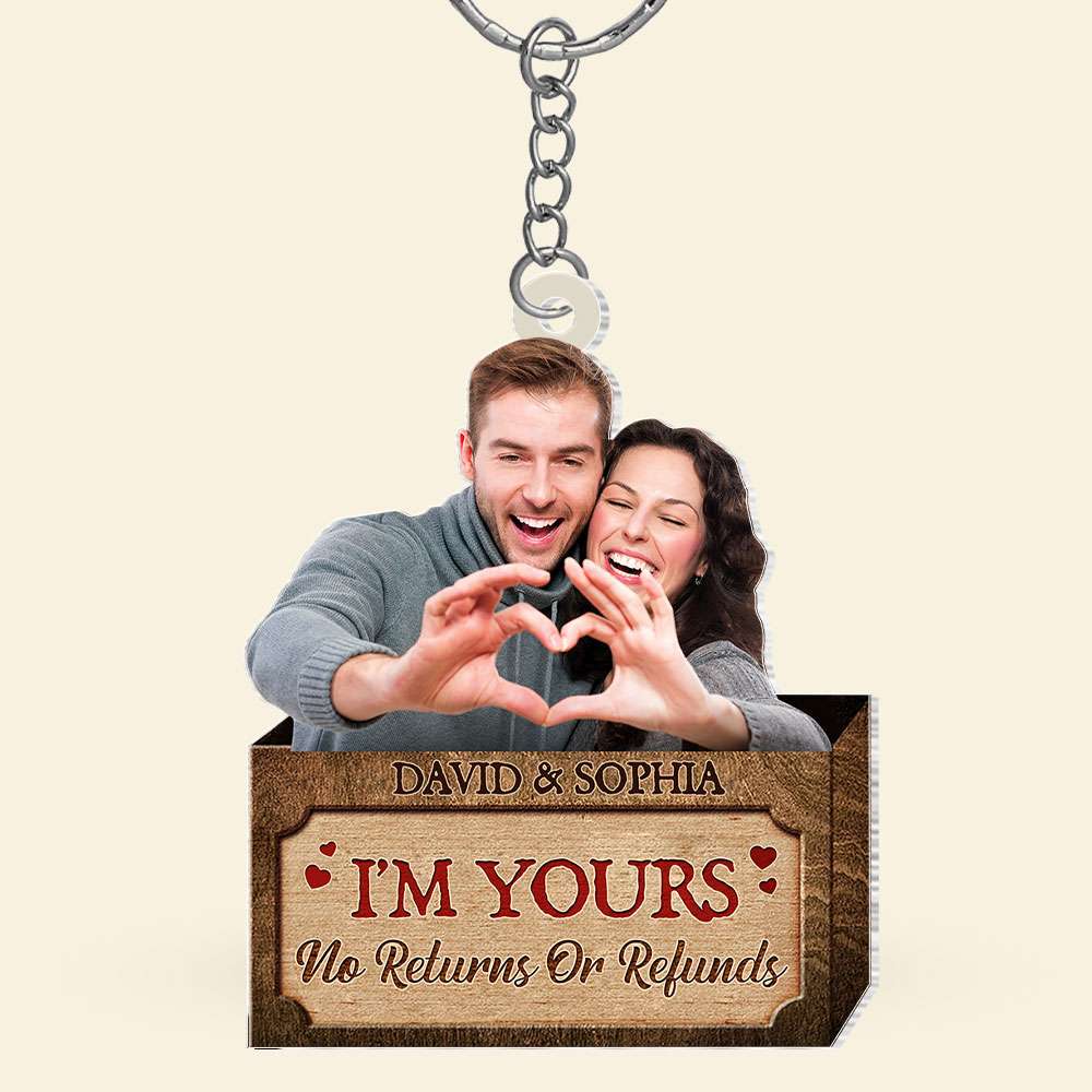 I'm Yours Personalized Keychain - No Returns Or Refunds - Couple Gift Keychains PopCulturePrints