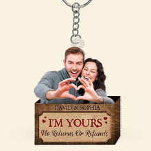 Load image into Gallery viewer, I&#39;m Yours Personalized Keychain - No Returns Or Refunds - Couple Gift Keychains PopCulturePrints
