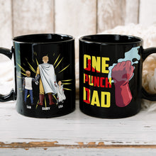 Load image into Gallery viewer, Custom One Punch Dad Coffee Mug - Personalized Gift for Super Dads Coffee Mug PopCulturePrints
