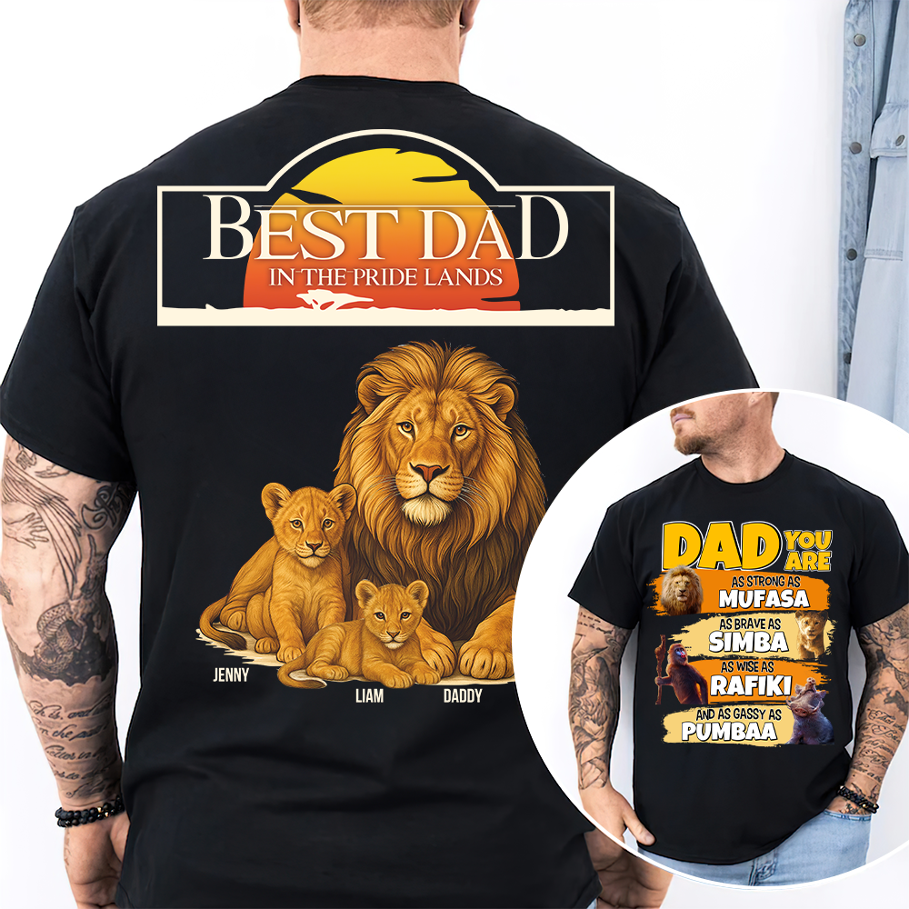 Best Dad in the Pride Lands - Personalized Lion Dad Shirt for Father’s Day Gifts Shirts PopCulturePrints