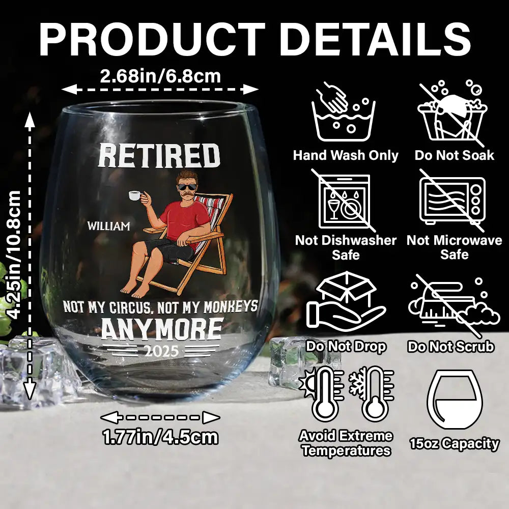 Retired - Not My Circus, Not My Monkeys Anymore - Personalized Stemless Wine Glass Wine Glass PopCulturePrints