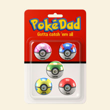 Load image into Gallery viewer, &quot;Gotta Catch &#39;Em All!&quot; - Personalized PokéDad Acrylic Plaque - Gift for Dad, Grandpa &amp; Pokémon Fans Shaped Plaques PopCulturePrints
