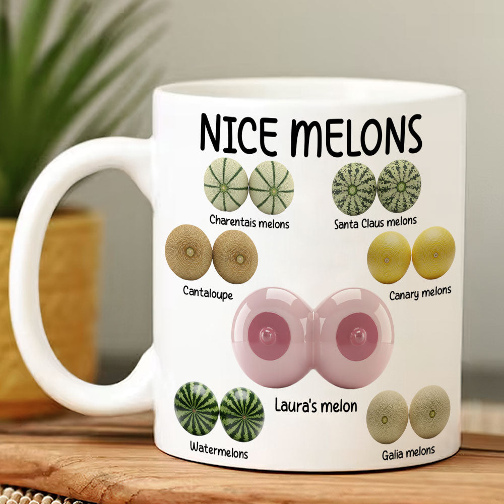 Nice Melons Coffee Mug - A Hilarious Personalized Gift for Her Coffee Mug PopCulturePrints