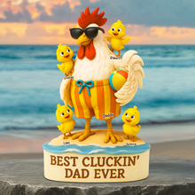 Load image into Gallery viewer, &quot;Best Cluckin&#39; Dad Ever&quot; - Personalized Rooster Dad Plaque - Gift for Dad, Grandpa &amp; More Shaped Plaques PopCulturePrints
