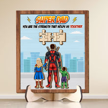 Load image into Gallery viewer, Personalized Super Dad Wood Sign - Custom Puzzle Piece Design for Father&#39;s Day Wood Sign PopCulturePrints
