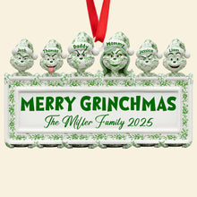 Load image into Gallery viewer, Merry Grinchmas Family Ornament - Personalized Gift for Christmas Lovers Ornament PopCulturePrints
