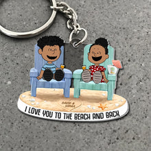 Load image into Gallery viewer, Personalized Beach Couple Keychain - I Love You To The Beach And Back Keychains PopCulturePrints
